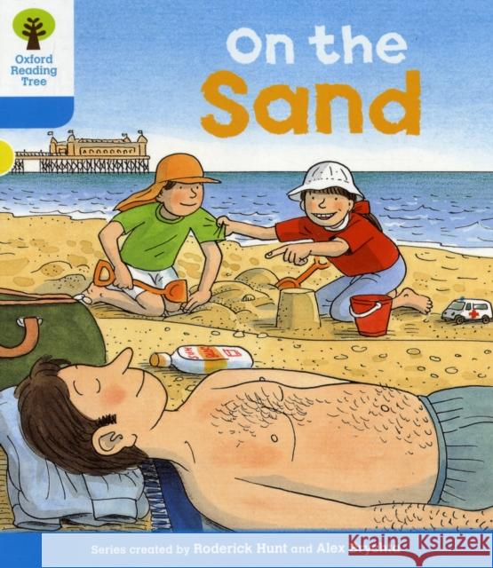 Oxford Reading Tree: Level 3: Stories: On the Sand Hunt, Roderick|||Howell, Gill 9780198481768 Oxford University Press