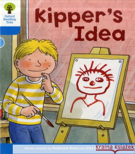 Oxford Reading Tree: Level 3: More Stories A: Kipper's Idea Hunt, Roderick|||Howell, Gill 9780198481928