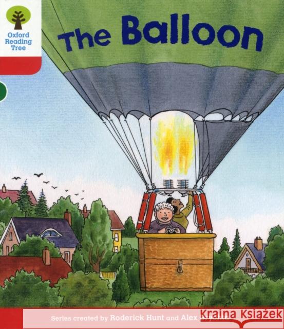 Oxford Reading Tree: Level 4: More Stories A: The Balloon Roderick Hunt 9780198482161