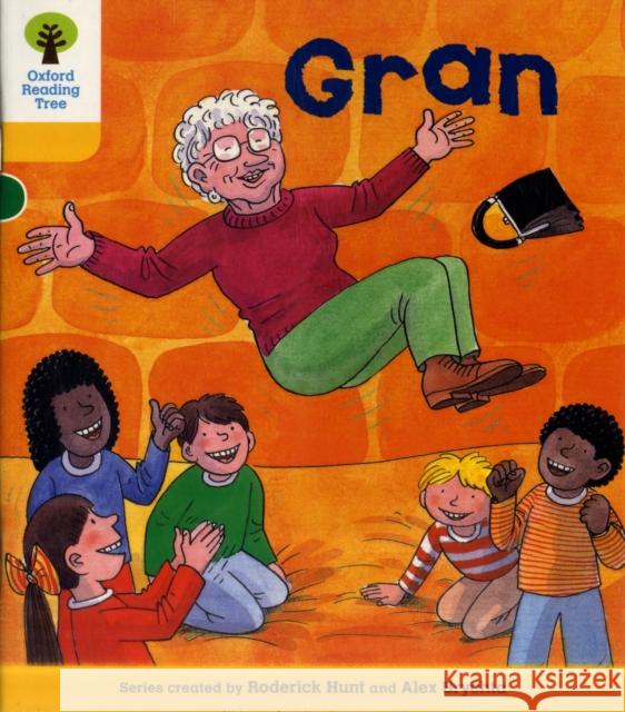 Oxford Reading Tree: Level 5: Stories: Gran Hunt, Roderick 9780198482468 Oxford University Press