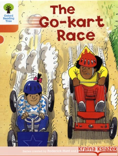 Oxford Reading Tree: Level 6: More Stories A: The Go-kart Race Roderick Hunt 9780198482918 0