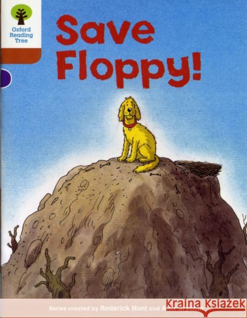 Oxford Reading Tree: Level 8: More Stories: Save Floppy! Roderick Hunt 9780198483434