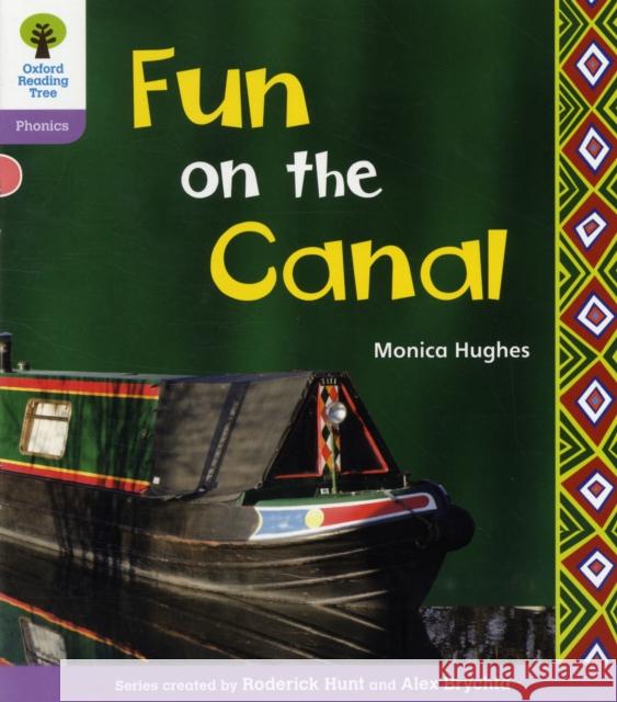 Oxford Reading Tree: Level 1+: Floppy's Phonics Non-Fiction: Fun on the Canal Monica Hughes 9780198484363 0