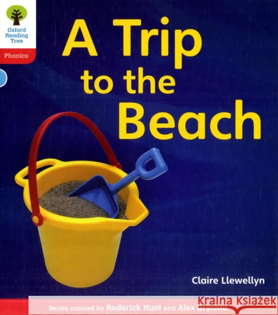 Oxford Reading Tree: Level 4: Floppy's Phonics Non-Fiction: A Trip to the Beach Llewellyn, Claire|||Hughes, Monica|||Page, Thelma 9780198484592 
