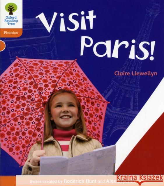 Oxford Reading Tree: Level 6: Floppy's Phonics Non-Fiction: Visit Paris! Llewellyn, Claire|||Hughes, Monica|||Page, Thelma 9780198484875 