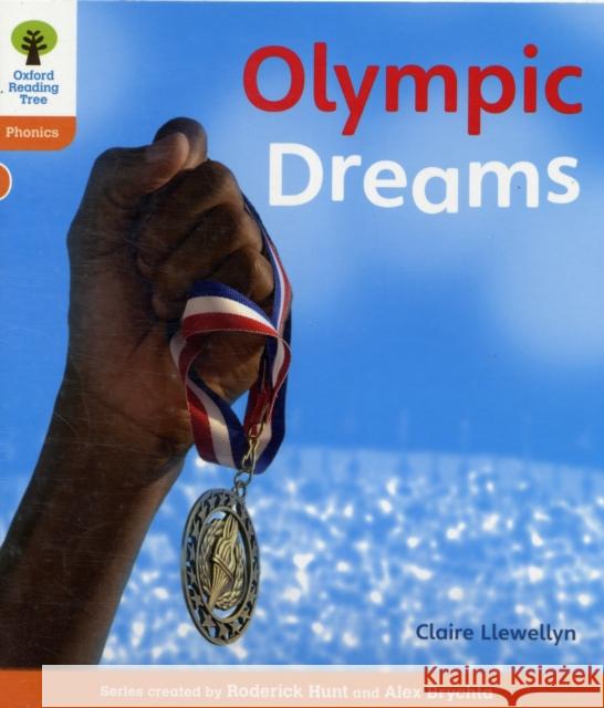 Oxford Reading Tree: Level 6: Floppy's Phonics Non-Fiction: Olympic Dreams Llewellyn, Claire|||Hughes, Monica|||Page, Thelma 9780198484905 