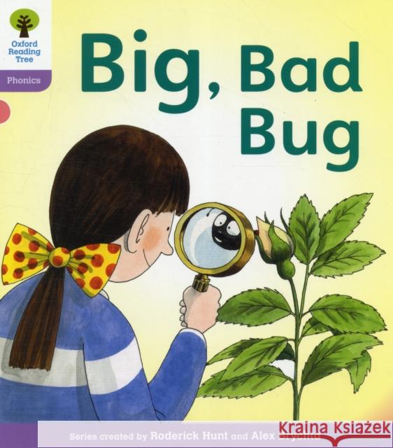 Oxford Reading Tree: Level 1+: Floppy's Phonics Fiction: Big, Bad Bug! Hunt, Roderick|||Ruttle, Kate 9780198485025 Oxford University Press