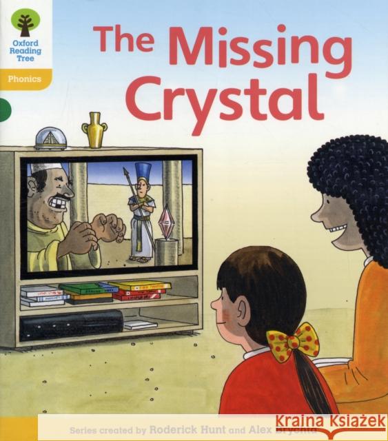 Oxford Reading Tree: Level 5: Floppy's Phonics Fiction: The Missing Crystal Hunt, Roderick|||Ruttle, Kate 9780198485377 