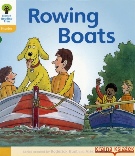 Oxford Reading Tree: Level 5: Floppy's Phonics Fiction: Rowing Boats Hunt, Roderick|||Ruttle, Kate|||Hepplewhite, Debbie 9780198485384 