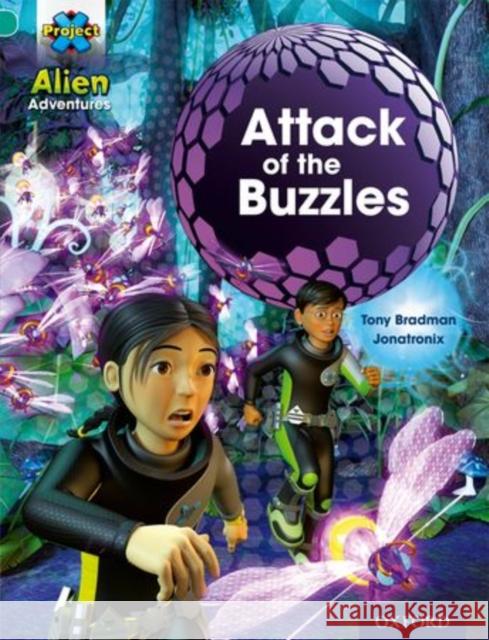 Project X: Alien Adventures: Turquoise: Attack of the Buzzles   9780198493167 Oxford University Press