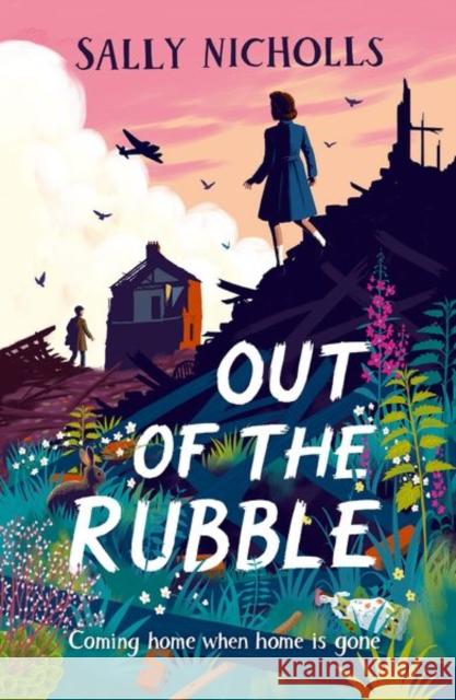 Super-Readable Rollercoaster: Out of the Rubble Sally Nicholls 9780198494959 Oxford University Press