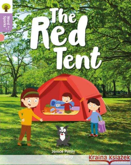 Oxford Reading Tree Word Sparks: Level 1+: The Red Tent James Clements Shareen Wilkinson Janice Pimm 9780198495277 Oxford University Press