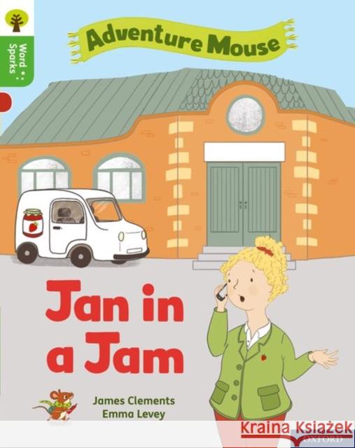 Oxford Reading Tree Word Sparks: Level 2: Jan in a Jam James Clements Shareen Wilkinson Emma Levey 9780198495437 Oxford University Press