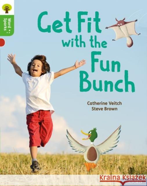 Oxford Reading Tree Word Sparks: Level 2: Get Fit with the Fun Bunch Veitch, Catherine 9780198495451