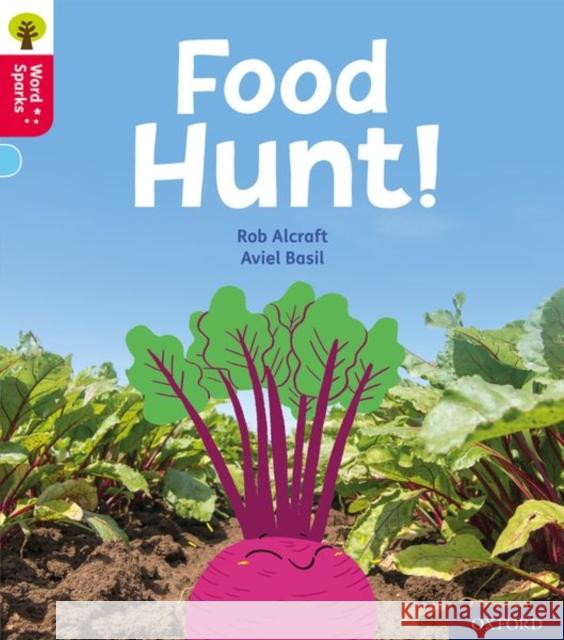 Oxford Reading Tree Word Sparks: Level 4: Food Hunt! Alcraft, Rob 9780198495819