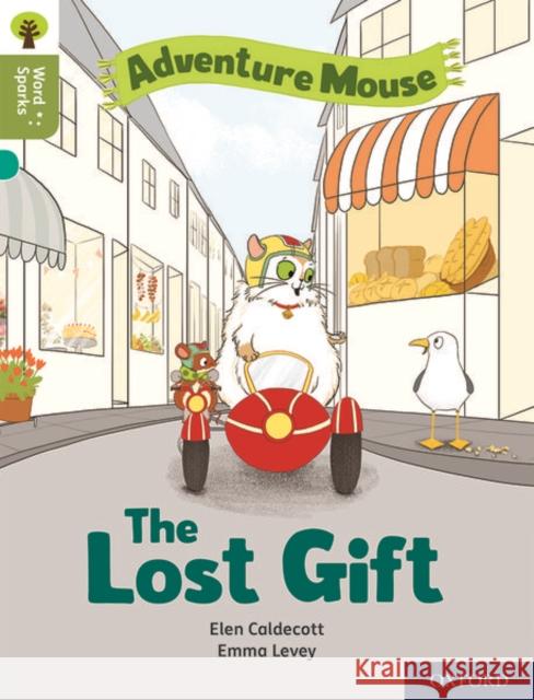 Oxford Reading Tree Word Sparks: Level 7: The Lost Gift Caldecott, Elen 9780198496335