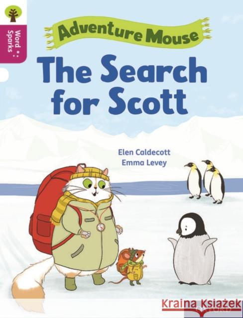 Oxford Reading Tree Word Sparks: Level 10: The Search for Scott Caldecott, Elen 9780198496878