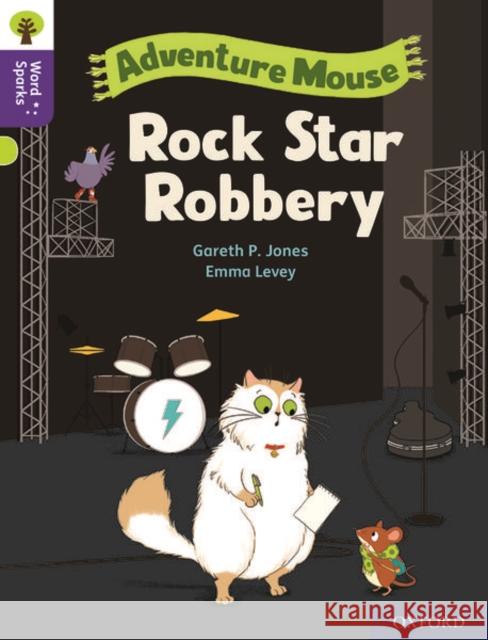 Oxford Reading Tree Word Sparks: Level 11: Rock Star Robbery Gareth P Jones 9780198497066