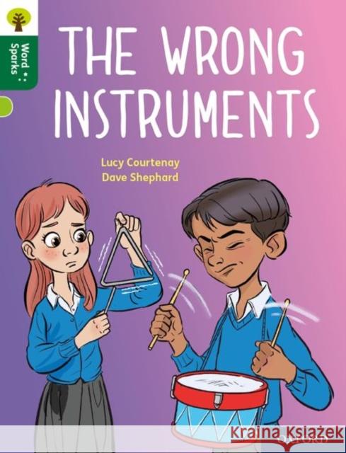 Oxford Reading Tree Word Sparks: Level 12: The Wrong Instruments Lucy Courtenay 9780198497202