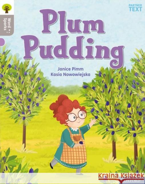 Oxford Reading Tree Word Sparks: Level 1: Plum Pudding James Clements Shareen Wilkinson Janice Pimm 9780198497592 Oxford University Press