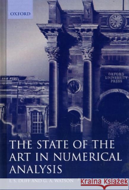 The State of the Art in Numerical Analysis ( I.M.A.C.S.New Series No. 63 ) Duff, I. S. 9780198500148 Oxford University Press