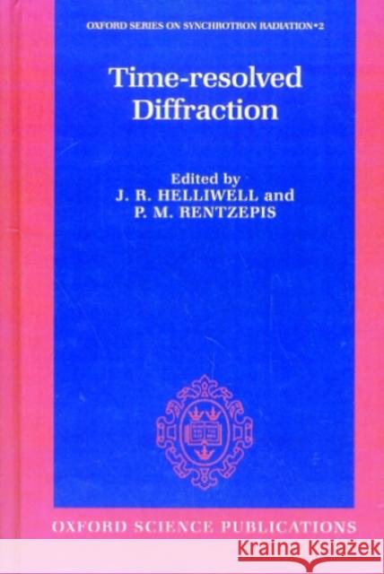 Time-resolved Diffraction  9780198500322 OXFORD UNIVERSITY PRESS