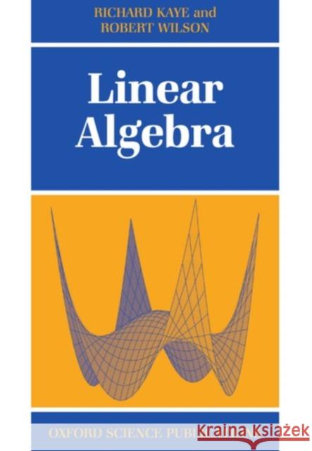 Linear Algebra Richard Kaye 9780198502371