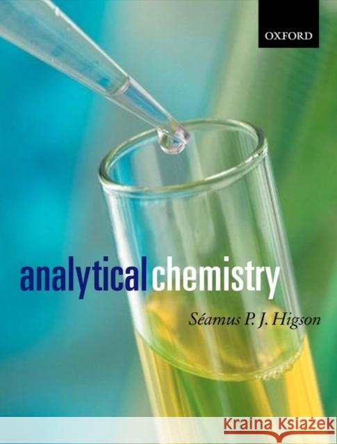 Analytical Chemistry Seamus P J Higson 9780198502890