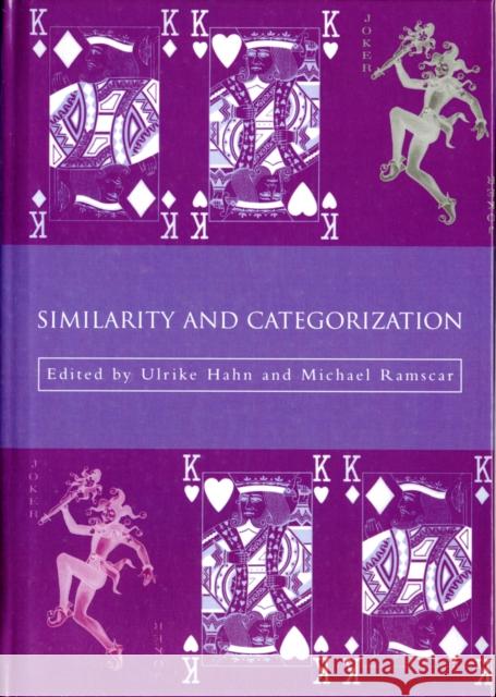 Similarity and Categorization Ulrike Hahn Michael Ramscar 9780198506287