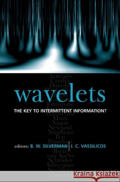 Wavelets: The Key to Intermittent Information Silverman, B. W. 9780198507161 Oxford University Press, USA