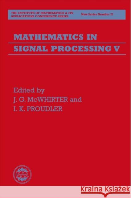 Mathematics of Signal Processing V McWhirter, J. G. 9780198507345 Oxford University Press