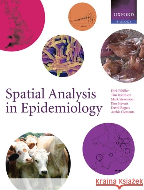 Spatial Analysis in Epidemiology Mark Stevenson Kim B. Stevens David J. Rogers 9780198509882 Oxford University Press, USA