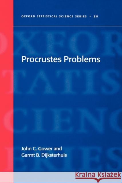 Procrustes Problems John C. Gower Garmt B. Dijksterhuis J. C. Gower 9780198510581