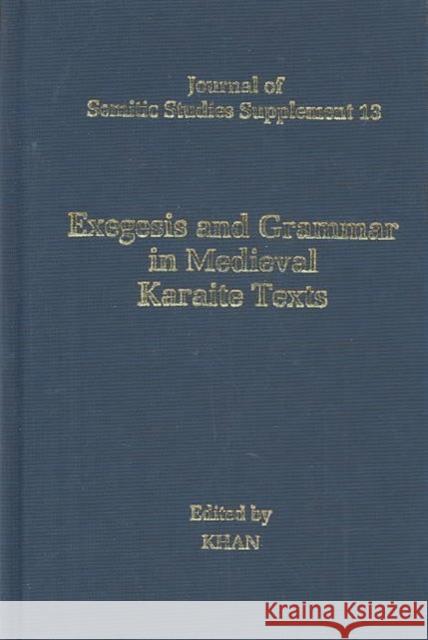 Exegesis and Grammar in Medieval Karaite Texts Geoffrey Khan 9780198510659