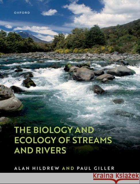 Biology and Ecology of Streams and Rivers Giller  9780198516101 OUP Oxford