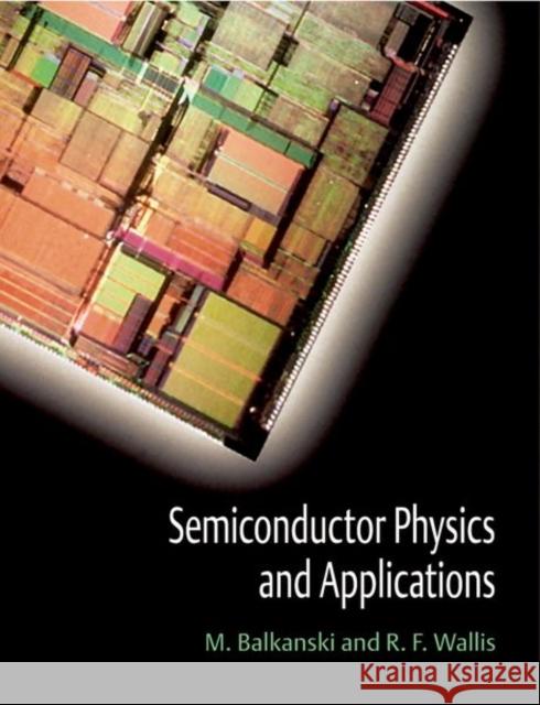 Semiconductor Physics and Applications M. Balkanski Minko Balkanski R. F. Wallis 9780198517412