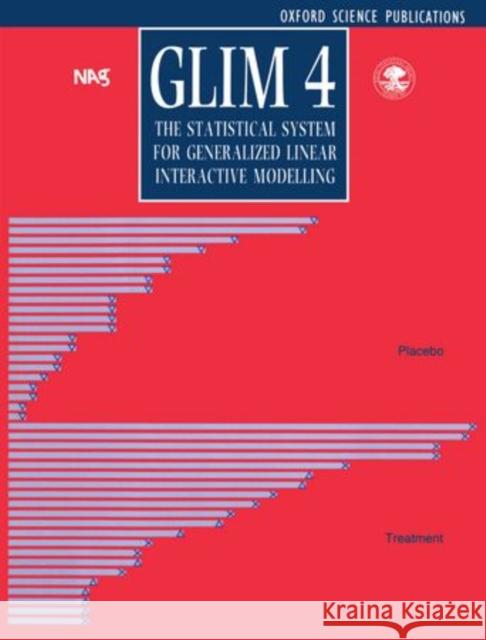 The Glim System: Release 4 Manual Francis, Brian 9780198522317 OXFORD UNIVERSITY PRESS