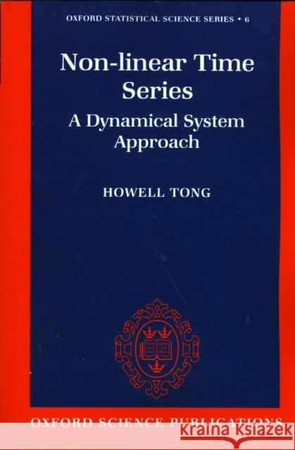 Non-Linear Time Series: A Dynamical System Approach Tong, Howell 9780198523000 Oxford University Press