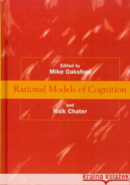 Rational Models of Cognition  9780198524151 OXFORD UNIVERSITY PRESS