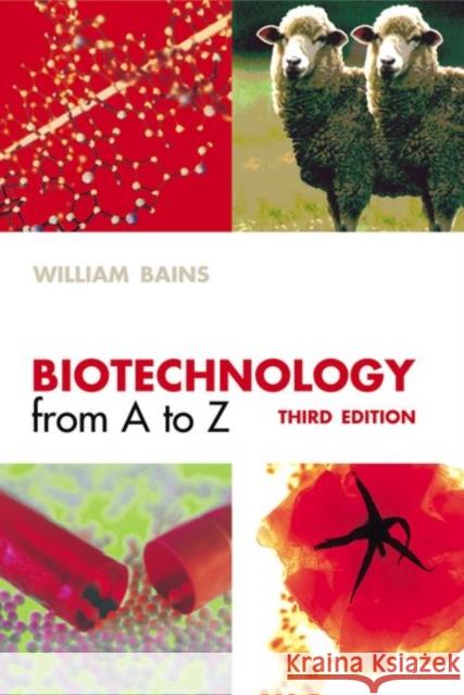 Biotechnology from A to Z William, Bains 9780198524984 0