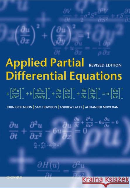 Applied Partial Differential Equations John Ockendon Sam Howison Alexander Movchan 9780198527701