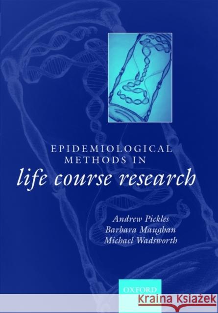 Epidemiological Methods in Life Course Research  9780198528487 OXFORD UNIVERSITY PRESS