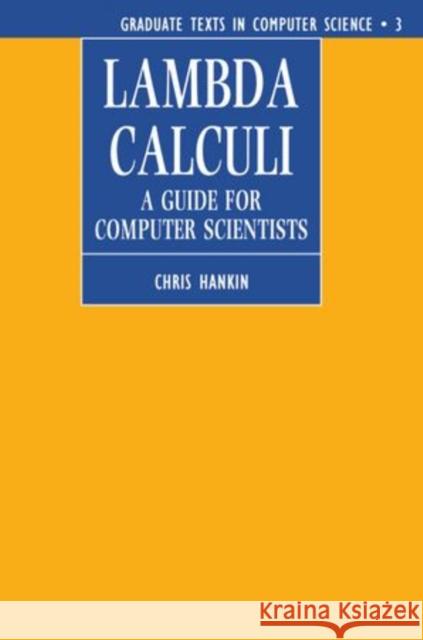 Lambda Calculi Hankin, Chris 9780198538400 Clarendon Press