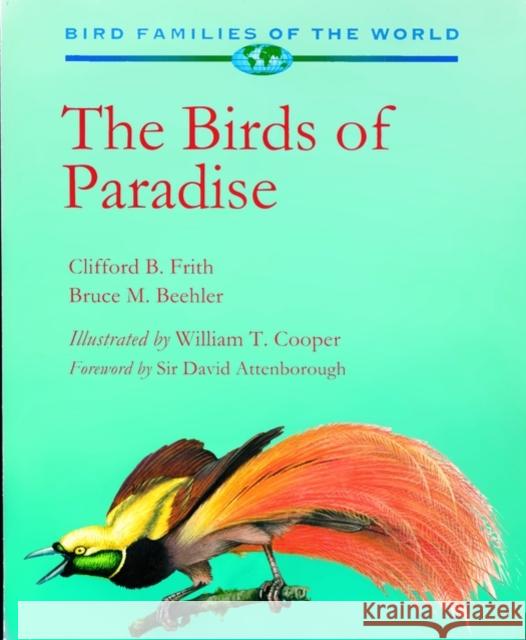 The Birds of Paradise: Paradisaeidae Frith, Clifford B. 9780198548539 0
