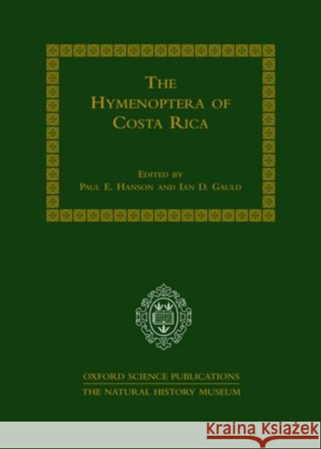 The Hymenoptera of Costa Rica  9780198549055 OXFORD UNIVERSITY PRESS