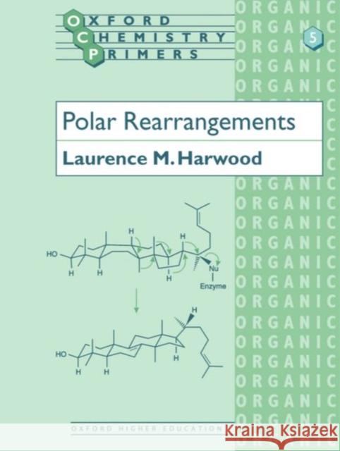 Polar Rearrangements Laurence M. Harwood 9780198556701 Oxford University Press