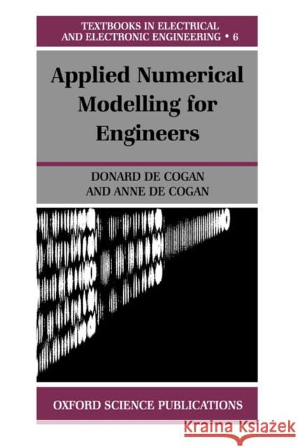 Applied Numerical Modelling for Engineers Cogan                                    Anne D Donard D 9780198564379 Oxford University Press, USA
