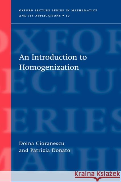 An Introduction to Homogenization Diona Cioranescu D. Cioranescu Patrizia Donato 9780198565543 