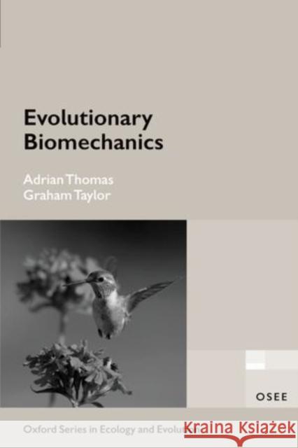 Evolutionary Biomechanics Graham Taylor 9780198566373 Oxford University Press, USA