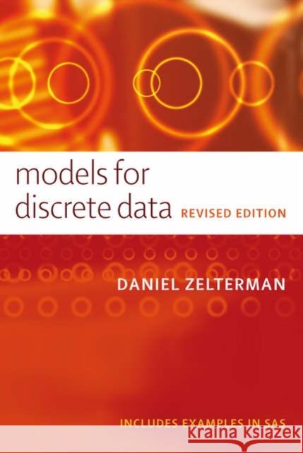 Models for Discrete Data Daniel Zelterman 9780198567011 Oxford University Press
